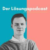 Podcast Der Lösungspodcast