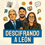 Podcast Descifrando a León con Javier Martínez Brocal, Inés San Martín y José Manuel De Urquidi