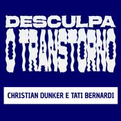 Podcast Desculpa o Transtorno