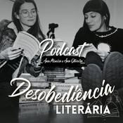 Podcast Desobediência Literária