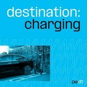 Podcast Destination:Charging
