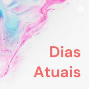 Podcast Dias Atuais