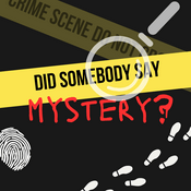 Podcast Did Somebody Say Mystery?