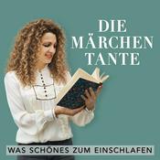 Podcast Die Märchentante - Was Schönes zum Einschlafen