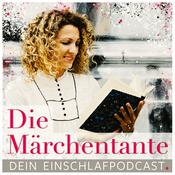 Podcast Die Märchentante, Geschichten & Meditationen zum Einschlafen