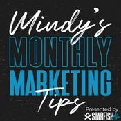 Podcast Mindy's Monthly Marketing Tips