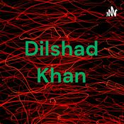 Podcast Dilshad Khan