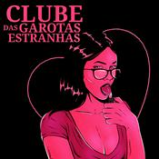 Podcast Clube das Garotas Estranhas