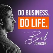 Podcast Do Business. Do Life. — The Financial Advisor Podcast — DBDL