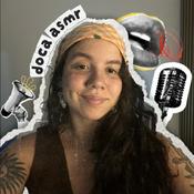 Podcast Doca ASMR
