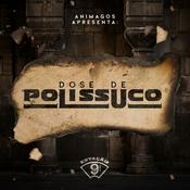 Podcast Dose de Polissuco