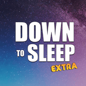 Podcast Down To Sleep Extra