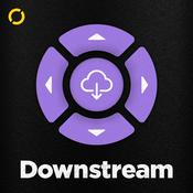 Podcast Downstream