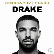 Podcast Drake - Biography Flash
