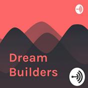 Podcast Dream Builders