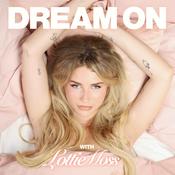 Podcast Dream On with Lottie Moss