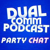 Podcast Dual Comm: Party Chat