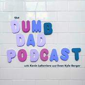 Podcast Dumb Dad Podcast