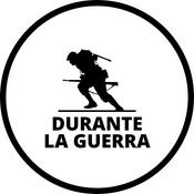 Podcast Durante la guerra