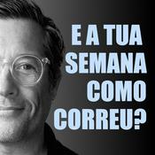 Podcast E a tua semana como correu?