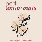Podcast Pod Amar Mais