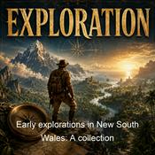 Podcast Early explorations in New South Wales: A collection