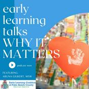 Podcast Early Learning Talks - Why It Matters!