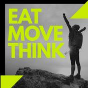 Podcast Eat Move Think
