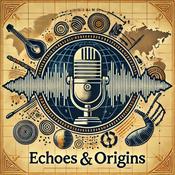 Podcast Echoes and Origins: Adventures in Ethnomusicology!
