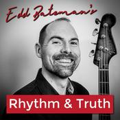 Podcast Edd Bateman's Rhythm &amp; Truth