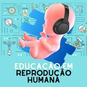 Podcast Educação em Reprodução Humana