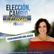 Podcast Elección Cambio & Acción Podcast con Simone Milasas