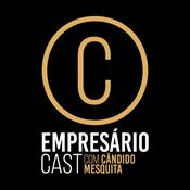 Podcast Empresário Cast com Cândido Mesquita