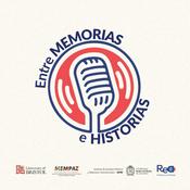 Podcast Entre Memorias e Historias