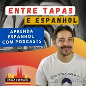 Podcast Entre Tapas e Espanhol