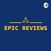 Podcast EPIC REVIEWS
