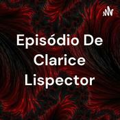 Podcast Episódio De Clarice Lispector