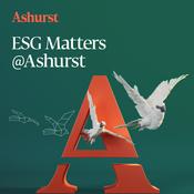 Podcast ESG Matters @ Ashurst Podcast