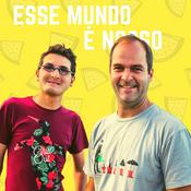 Podcast Esse Mundo É Nosso - Podcast de Viagem