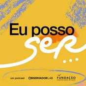 Podcast Eu posso ser