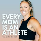 Podcast Every Mom Is An Athlete