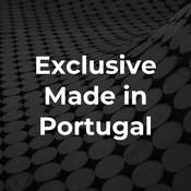 Podcast Exclusive Made in Portugal