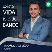 Podcast Existe Vida Fora do Banco