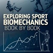 Podcast Exploring Sport Biomechanics Book by Book