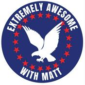 Podcast Extremely Awesome Podcast with Matt