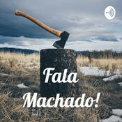 Podcast Fala Machado!