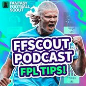 Podcast Fantasy Football Scout - FPL Tips