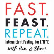 Fast. Feast. Repeat. Intermittent Fasting For Life