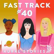 Podcast Fast Track to 40