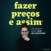 Podcast Fazer Preços e Assim